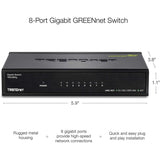 TRENDnet 8-Port Gigabit GREENnet Switch, Ethernet Network Switch, TEG-S82G, 8 x 10-100-1000 Mbps Gigabit Ethernet Ports, Ethernet Splitter, 16 Gbps, Metal, Lifetime Protection, Black